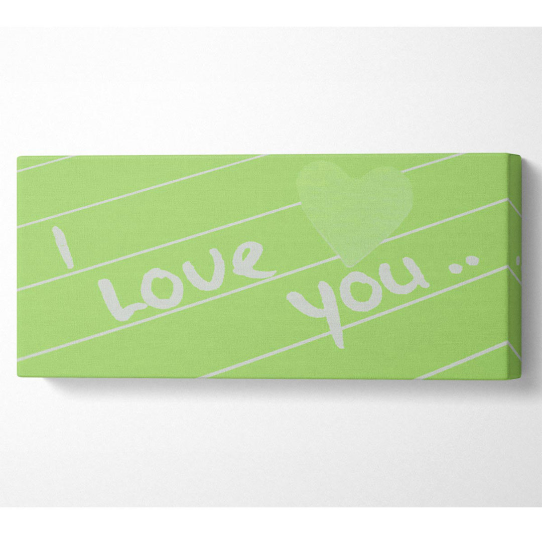 Love Quote I Love You Heart Lime Green - Leinwanddrucke auf Leinwand