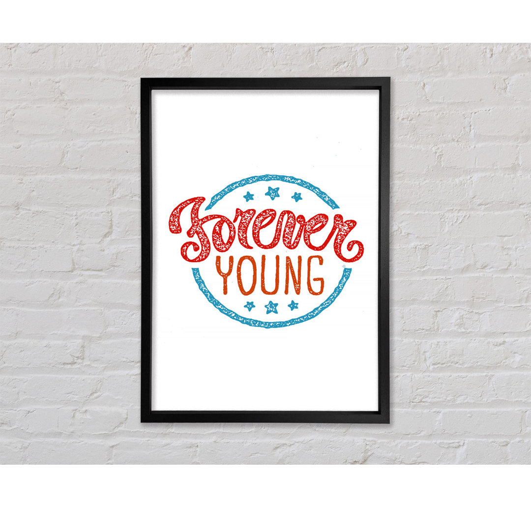 Forever Young - Einzelner Bilderrahmen Typografie auf Leinwand