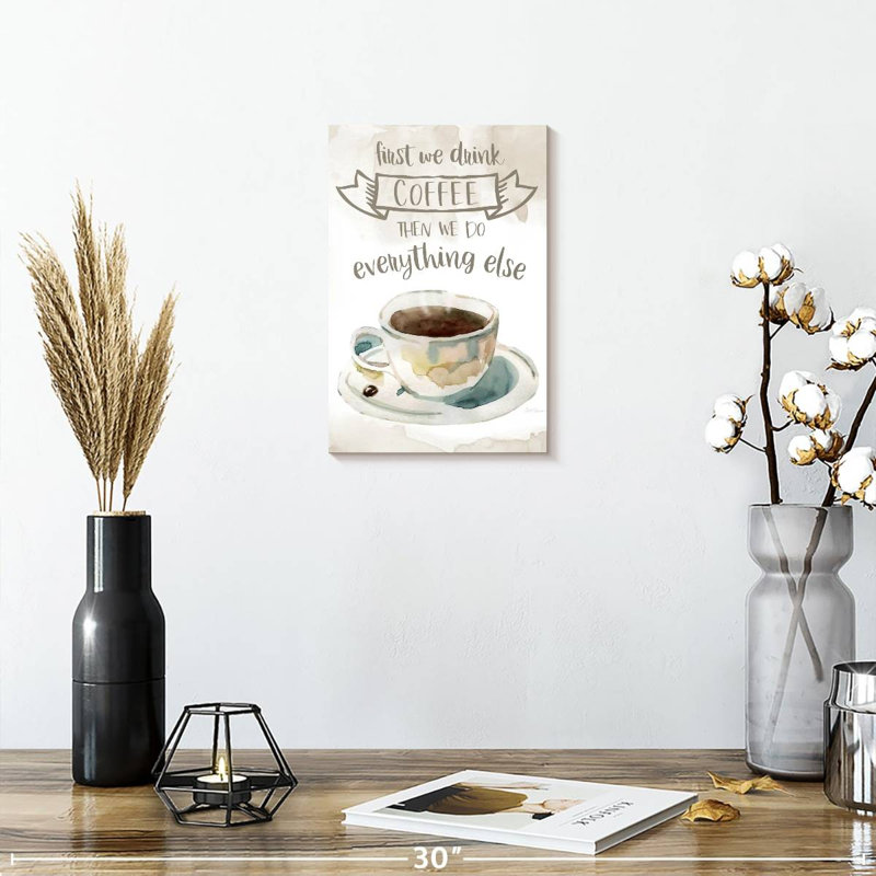 Tergel First We Drink Coffee, H 12 po x l 8 po
