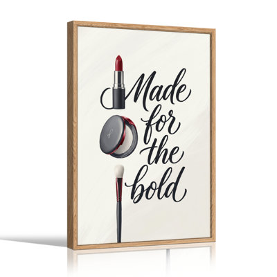 «Made For The Bold», reproduction d'art sur toile