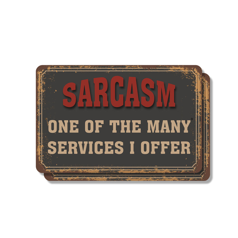 Sarcasm, l'un des nombreux services que je propose (paquet de 2), affiche en plastique de 8 po x 12 po