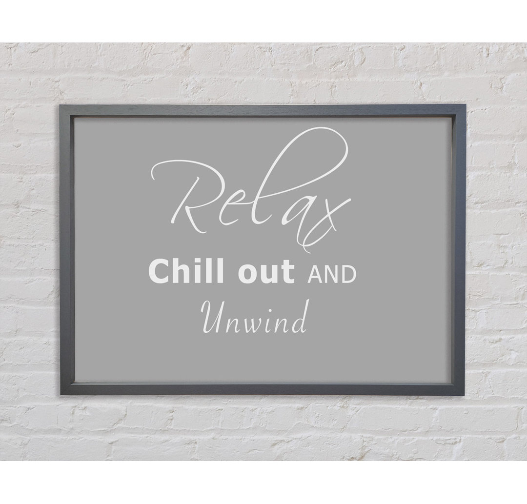 Badezimmer Zitat Relax Chill Out Grau Weiß Gerahmter Druck