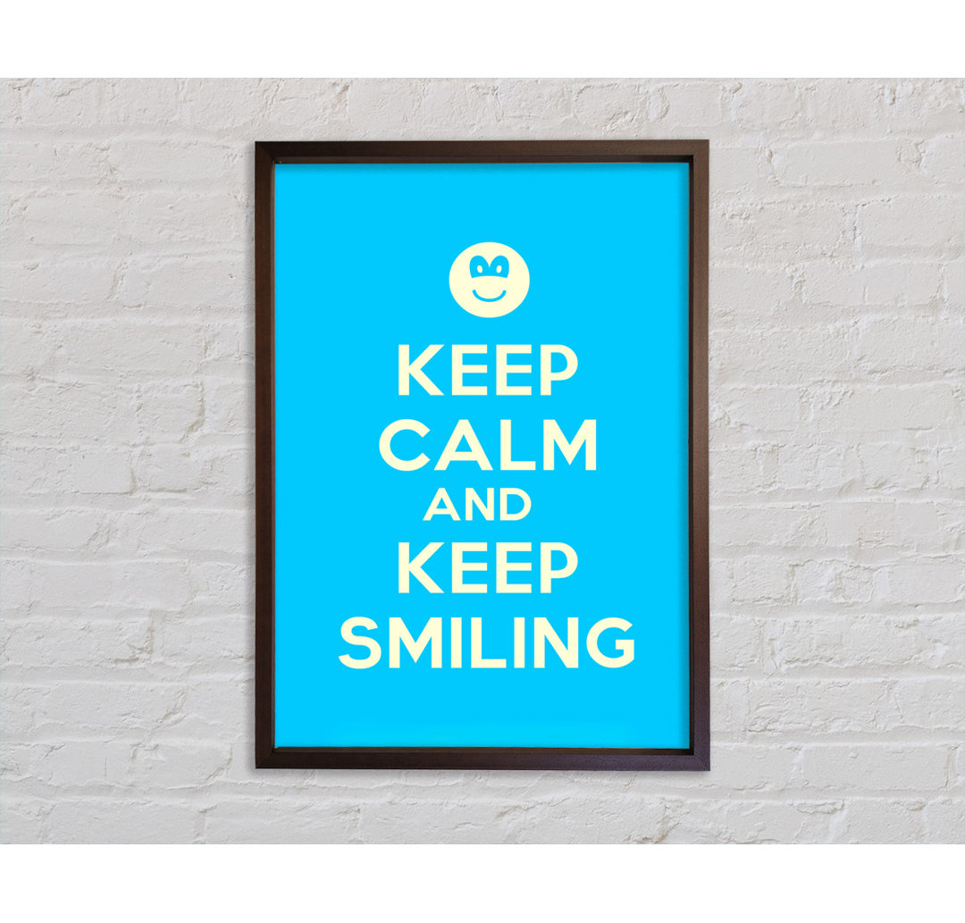 Keep Calm Keep Smiling - Einzelner Bilderrahmen Typografie auf Leinwand