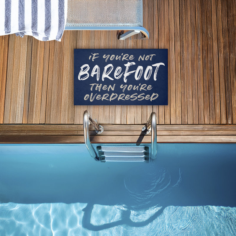 Tapis d'extérieur imprimé «Not Barefoot Puis Overdress», par Lettred and Lined, 18 po x 30 po