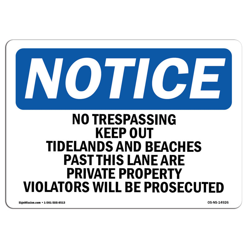 «No Trespassing Keep Out Tidelands And Beaches»