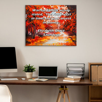 Toile tendue de la galerie ArtsyQuotes par Elizabeth Grace Saunders: "Warren Buffett sagement", Les riches investissent dans le temps; les plus démunis investissent dans l’argent. "