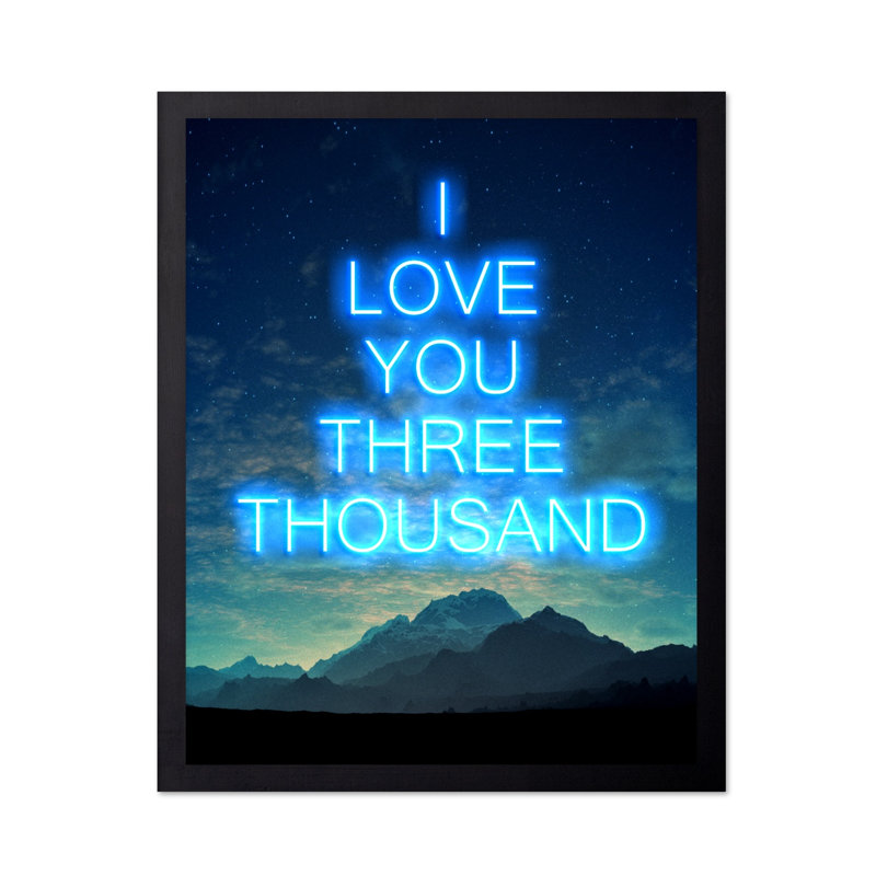 I Love You Three Thousand, Black Framed, Poster, 24"H x 32"W