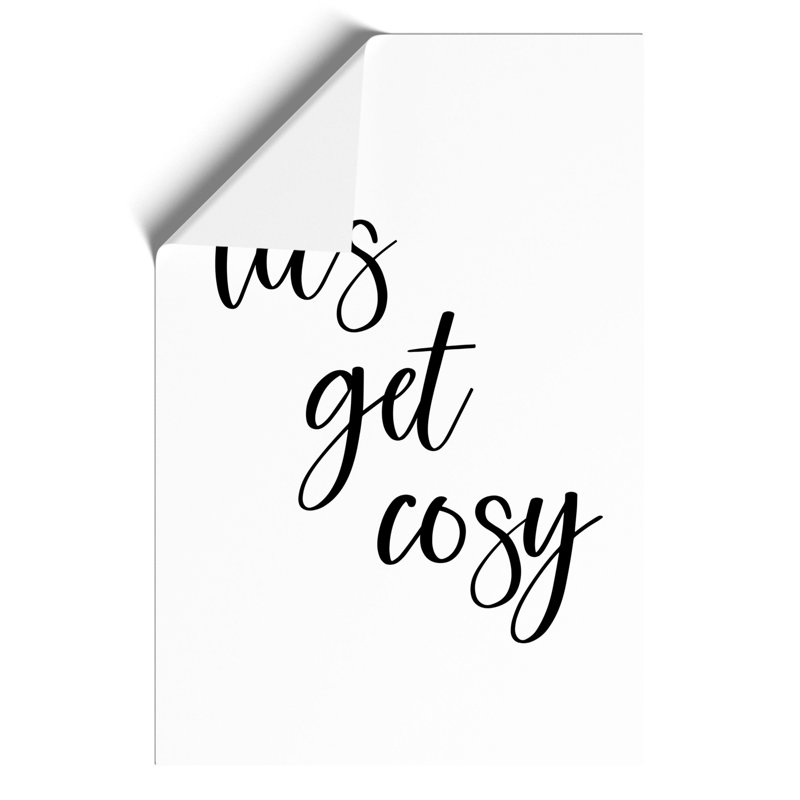 Lets Get Cosy - Frameless Print, 42cm H x 30cm W x 0.1cm D