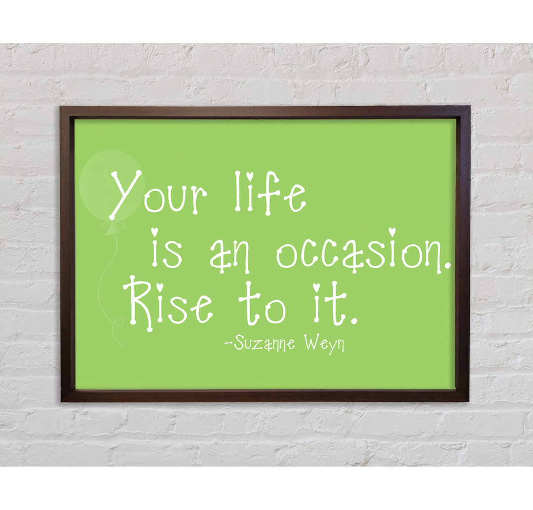 Suzanne Weyn Your Life Is An Occasion Lime Green - Single Picture Frame Typography on Canvas