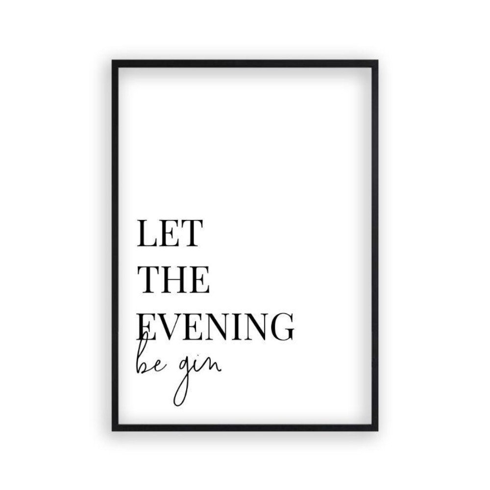 'Let The Evening Be Gin' Textual Art