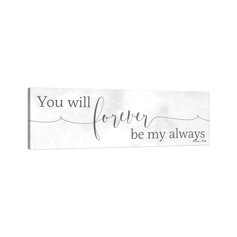 Forever Be My Always 1 Piece Panoramic Wall Art on Canvas, 30.48cm H x 91.44cm W x 3.81cm D, Wrapped Canvas