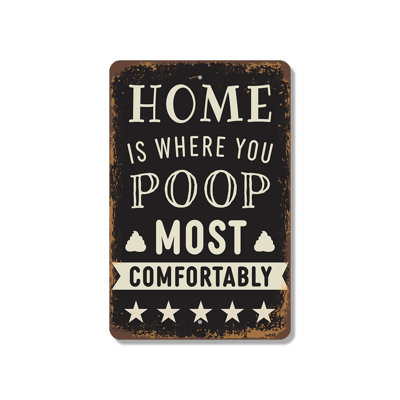 Home Is Where You Poop Most Comfortably Vintage Style 11 Inch x 17 Inch Plastic Sign Royal Flush Territory Perfect for Bathrooms Guest Baths RVs Fun Gift for Families Roommates Friends