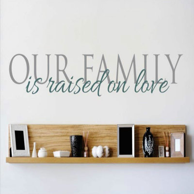 Our Family is Raised on Love Wall Decal