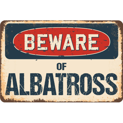 Panneau Barrackville Beware of Albatross