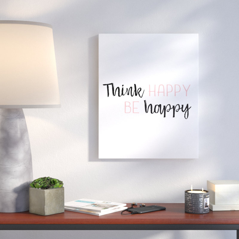 Think Happy Be Happy - Textual Art on Canvas, 20" H x 16" W, Wrapped Canvas