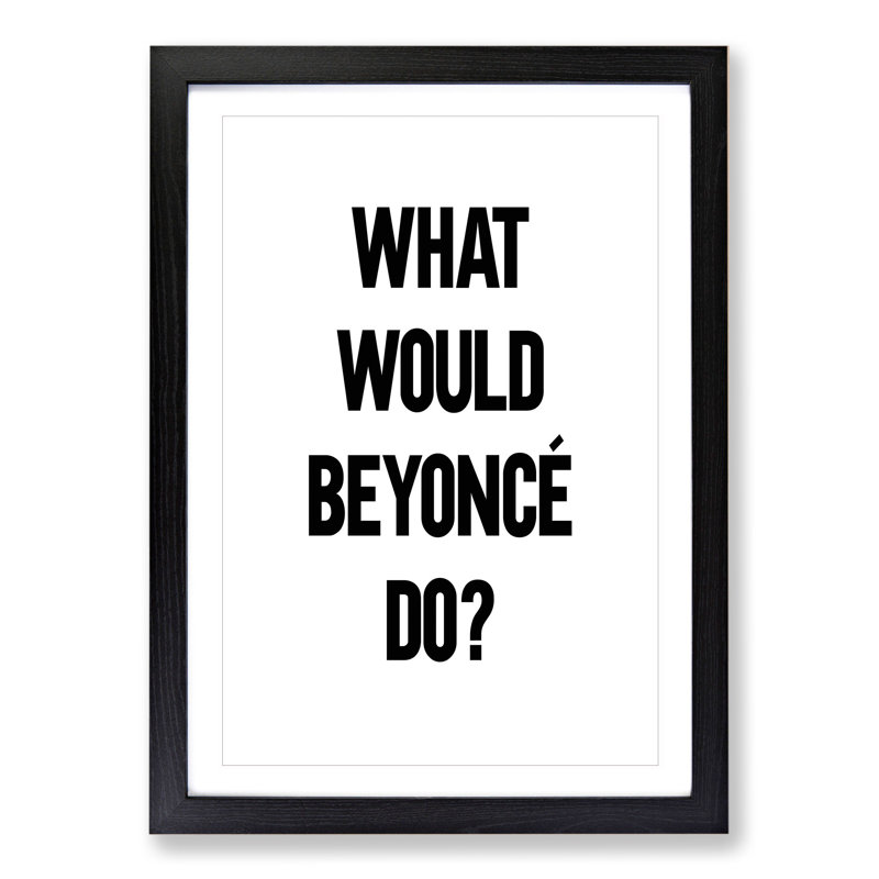 Beyonce - Picture Frame Typography, Black, 48cm H x 36cm W x 2cm D