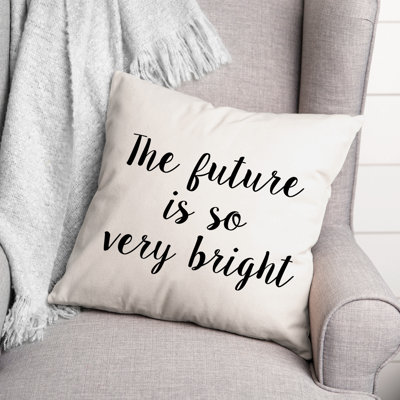 Black And White Typography Collection The Future Is So Very Bright Throw Pillow