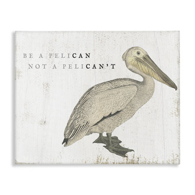 «Be Pelican Not Pelican’t Funny Beach Expression» par - impression