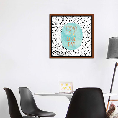 " Today Is A Good Day " by Elisabeth Fredriksson Print
