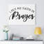I Put My Faith In Prayer - Wrapped Canvas Print