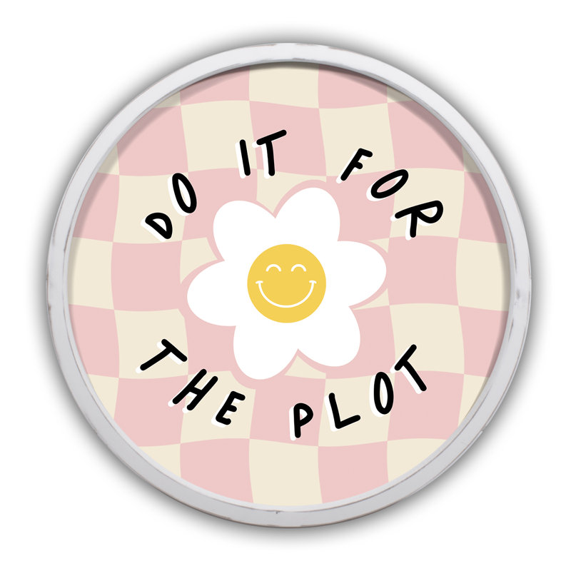 Do it for the Plot Framed Print