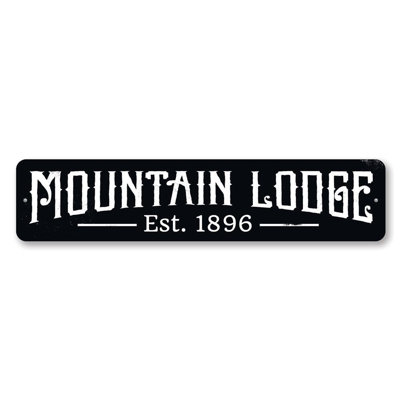 Mountain Lodge Established Date Custom Aluminum Sign