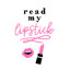 " Read My Lipstick Lips Script "