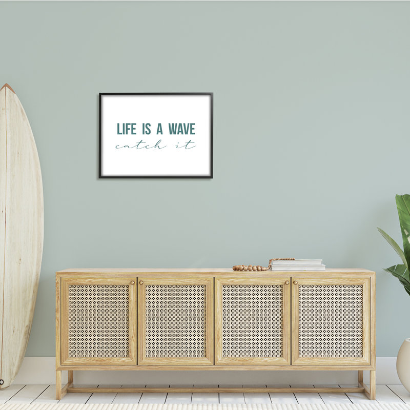 «Life's a Wave Catch It» par Birch & Ink - art textuel, H 24 po x l 30 po, Giclée encadrée noir minuit