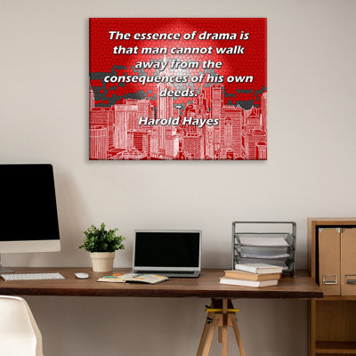 Toile tendue de la galerie ArtsyQuotes par Harold Hayes: «L'essence du drame, c'est que l'homme ne peut pas s'échapper des séquelles de ses propres faits.