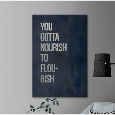 You Gotta Nourish - Wrapped Canvas Print