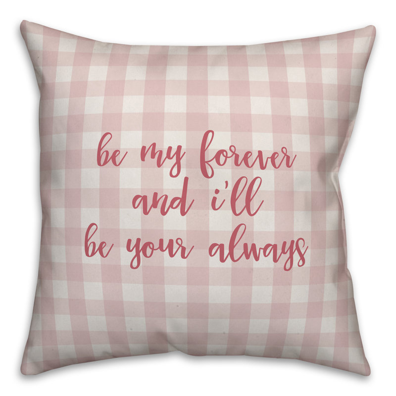 Coussin Be Be Forever And I'm Be Your Always, Coussin décoratif, Rose