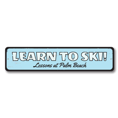 Learn To Ski Custom Aluminum Sign
