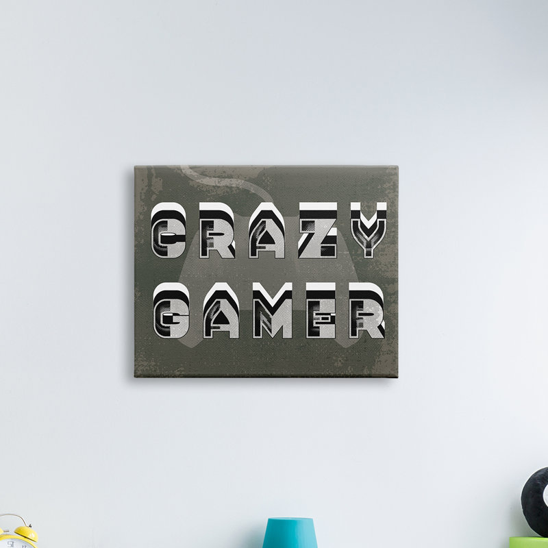Crazy Gamer Quote, Toile tendue, H 36 po x l 48 po