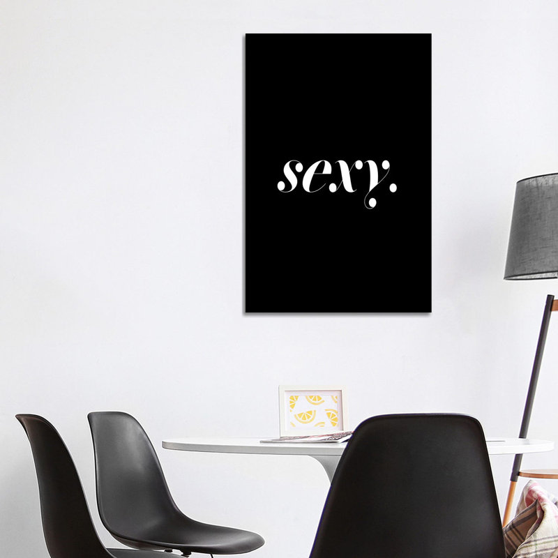 Sexy. (Black) - Wrapped Canvas Print, 101.6 cm H x 66.04 cm W x 1.91 cm D