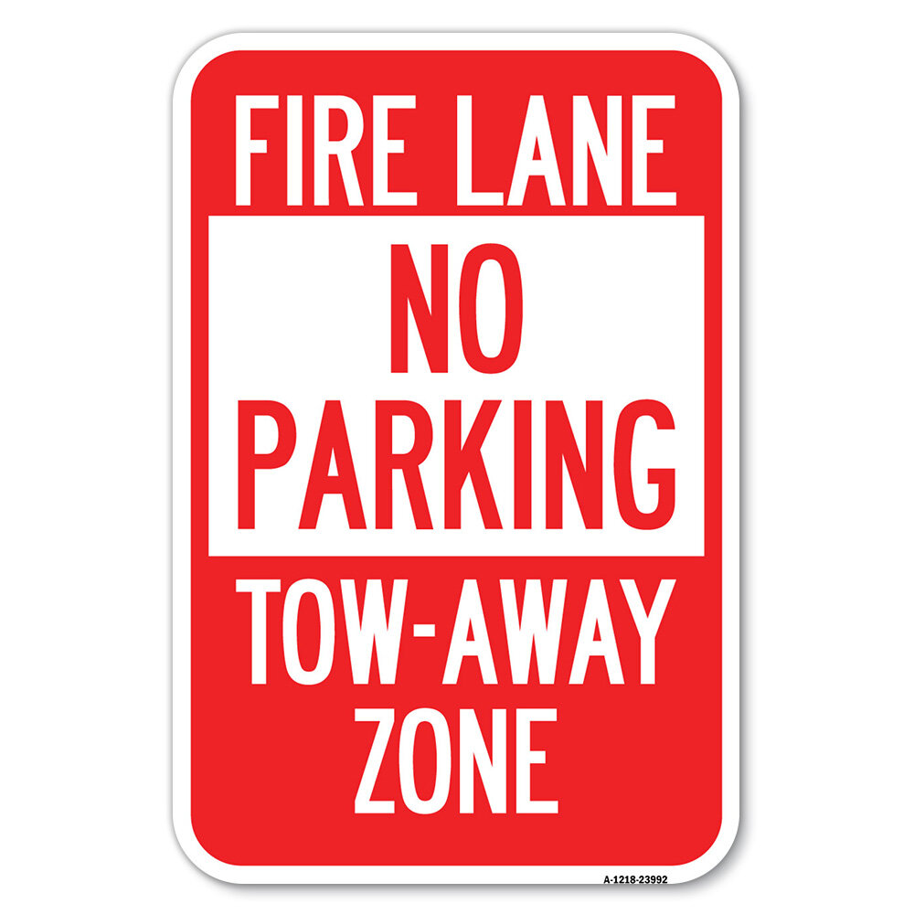 SignMission Fire Lane Sign No Parking, Tow-Away Zone/23992 | Wayfair