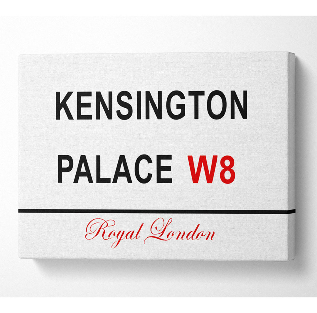 Kensington Palace Signs - Kunstdrucke auf Leinwand - Wrapped Canvas