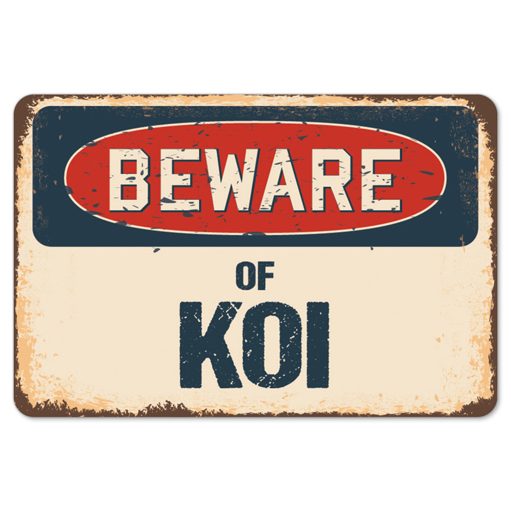 Decal-Koi_Beware Of Koi Rustic Sign Signmission Classic Rust Wall Plaque Decoration SignMission