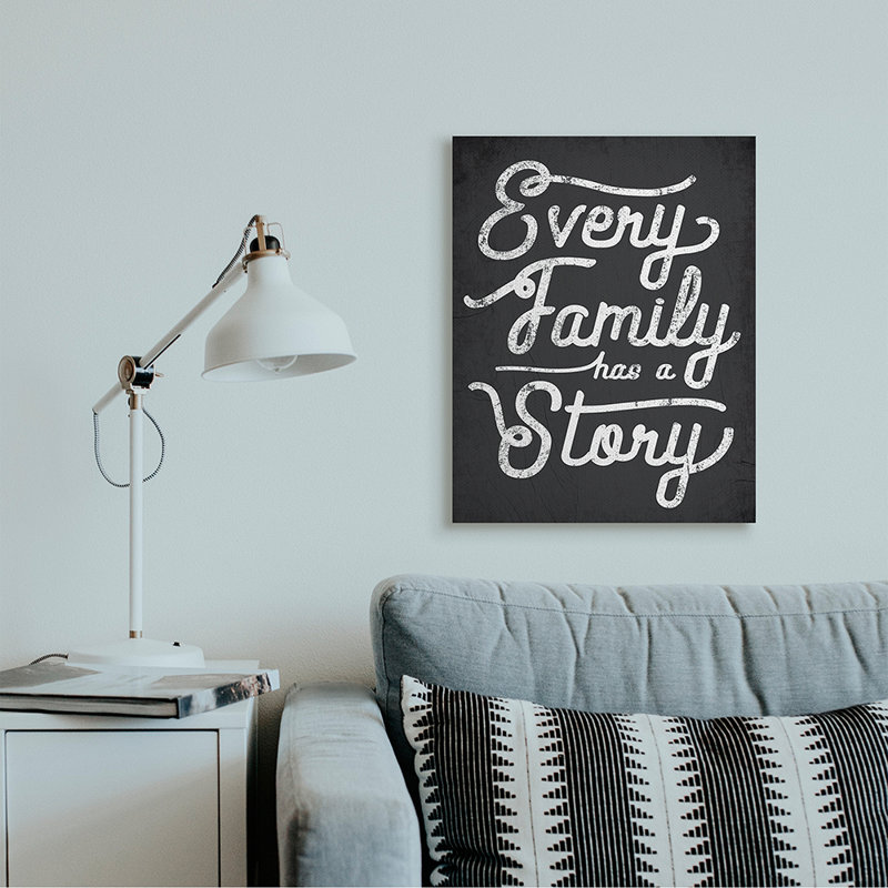 «Every Family Has a Story Quote Rustic Black White» par Daphne Polselli - impression d'art graphique, Toile tendue
