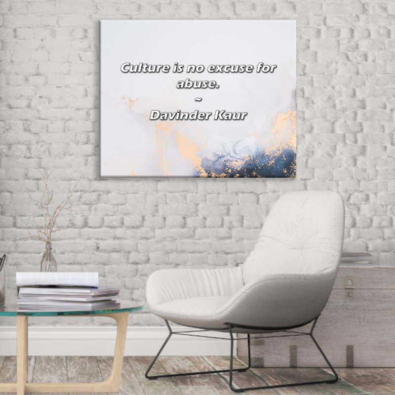 Citation artistique «La culture n'est pas une excuse pour l'abus». «By Davinder Kaur», toile tendue avec châssis