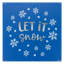 Plaque de Noël carrée 12 "Let it Snow"