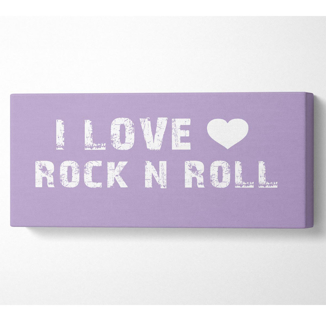 Musik-Zitat I Love Rock N Roll Flieder - Leinwanddrucke auf Wrapped Canvas