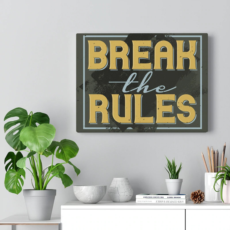 Break The Rules - Wrapped Canvas Print, 46cm H x 61cm W