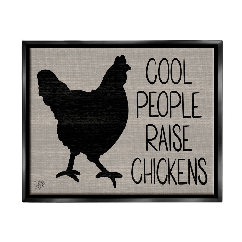 «Cool People Raise Chickens Sign Floater» par Stephanie Dicks, Cadre flottant noir de jais, H 25 po x l 31 po x P 1,7 po