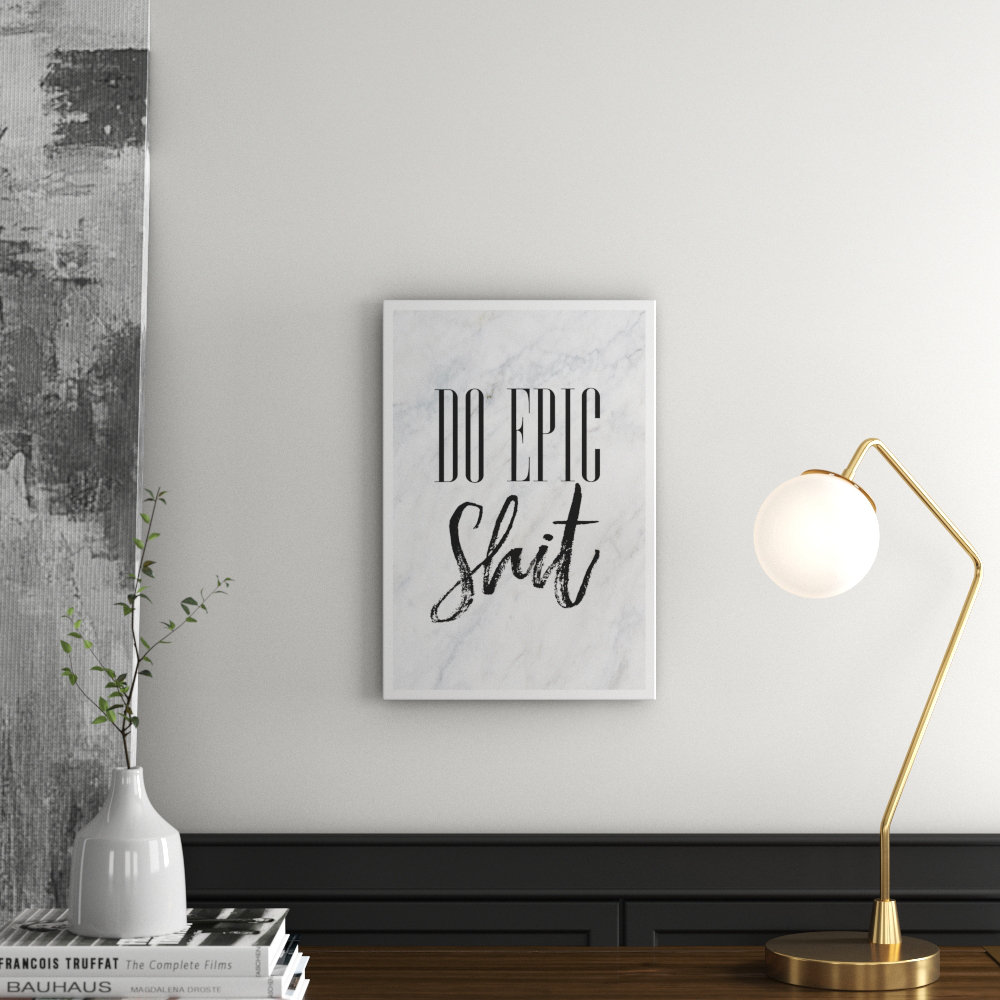 'Do Epic' Textual Art