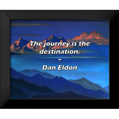 Dan Eldon Quote: The journey is the destination.