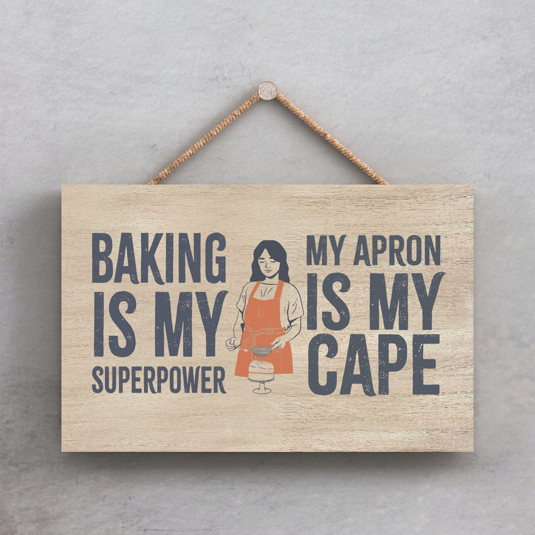 Baking My Superpower Humorous Hobby Typography Wooden Hanging Plaque - Image 2