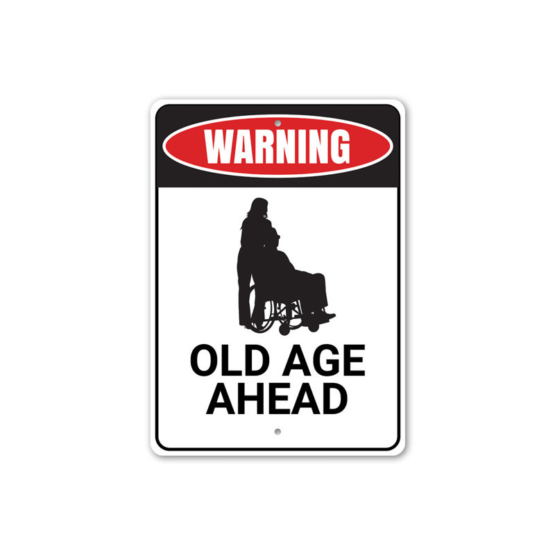 Plaque en aluminium «Old Age Ahead», H 18 po x l 12 po x P 0,06 po