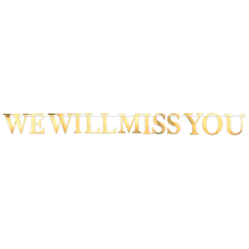 Banderole Foil We Will Miss You You