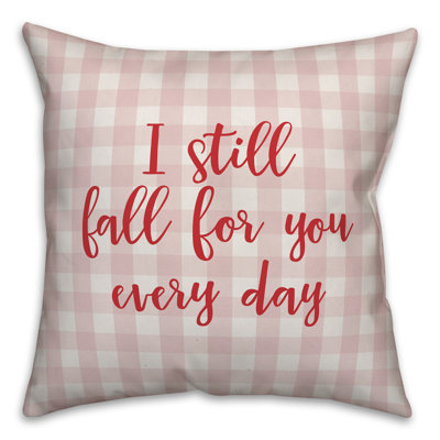  Coussin décoratif I Still Fall for You Every Day