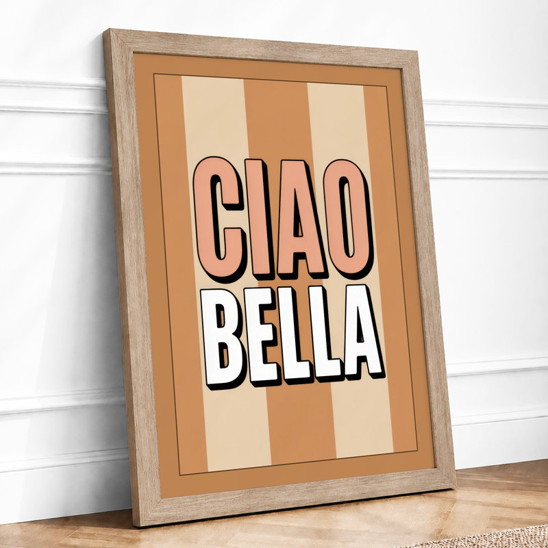 Ciao Bella Typography - Print, A2 - 59.4 x 42.0 cm, Oak